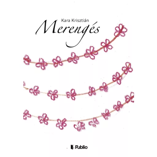 Merengés - Kara Krisztián