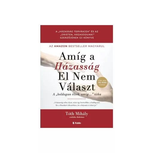Amíg a házasság el nem választ - Tóth Mihály