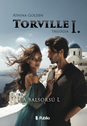 A balsorsú L - (Torville-trilógia 1.) - Athina Golden