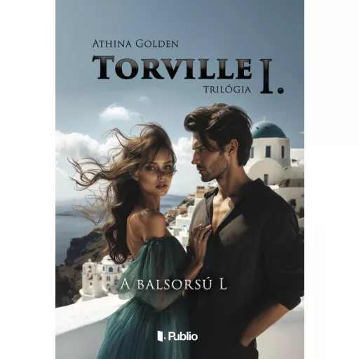 A balsorsú L - (Torville-trilógia 1.) - Athina Golden
