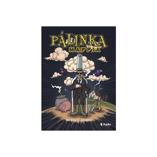 Pálinka maffia - Somogyi József