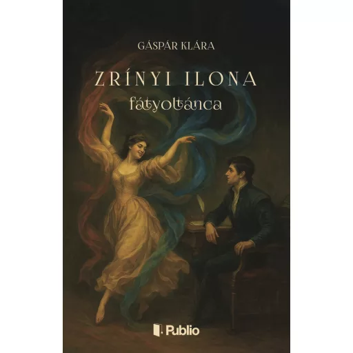 Zrínyi Ilona fátyoltánca - Gáspár Klára