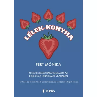 Lélek-konyha - Fert Monika