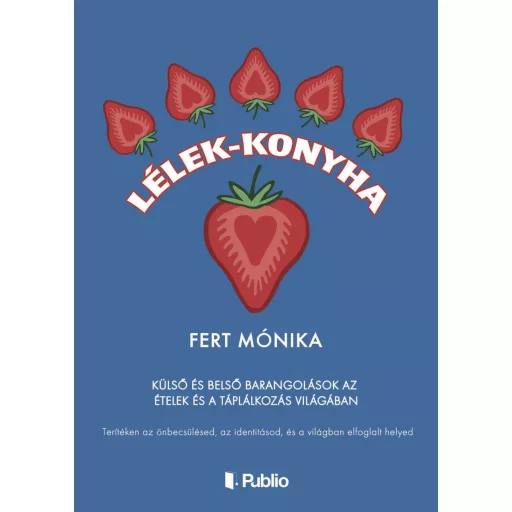 Lélek-konyha - Fert Monika