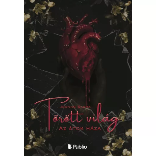 Törött világ - Jeanne Slora