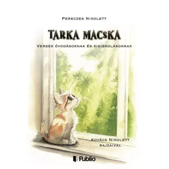   Tarka macska - Versek óvodásoknak és kisiskolásoknak - Pereczes Nikolett