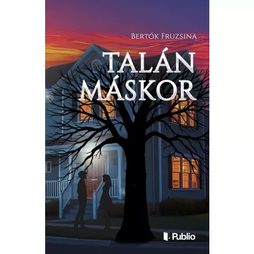 Talán máskor - Bertók Fruzsina