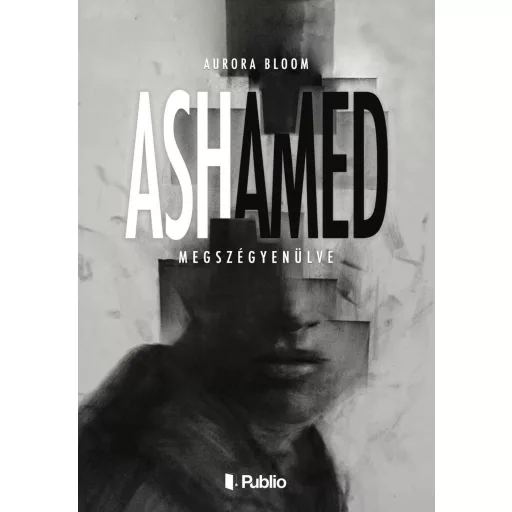 ASHamed - Megszégyenülve - Aurora Bloom