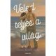 Veled teljes a világ - Hannah Bonam-Young