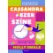 Cassandra ezer színe - Holly Smale