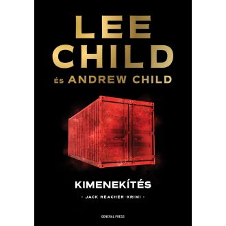 Kimenekítés - Lee Child, Andrew Child