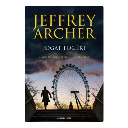 Fogat fogért - Jeffrey Archer