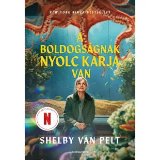 A boldogságnak nyolc karja van - Shelby Van Pelt