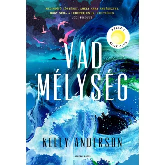 Vad mélység - Kelly Anderson