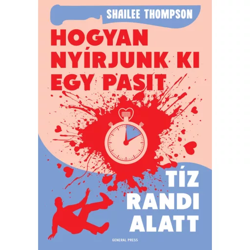 Hogyan nyírjunk ki egy pasit tíz randi alatt - Shailee Thompson