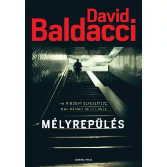 Mélyrepülés - David Baldacci