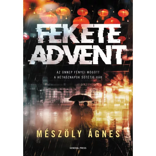 Fekete advent - Mészöly Ágnes