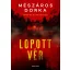 Lopott vér - Mészáros Dorka