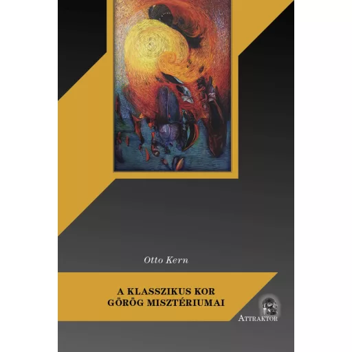 A klasszikus kor görög misztériumai - Otto Kern