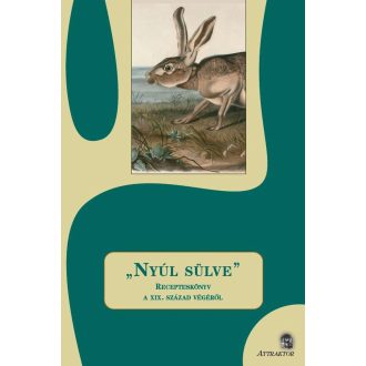 Nyúl sülve - Sárdi Margit szerk.