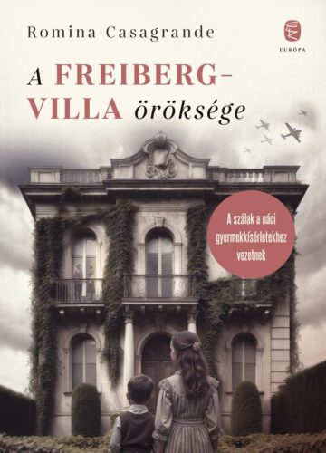 A Freiberg-villa öröksége - Romina Casagrande