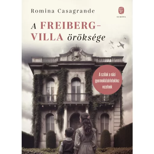A Freiberg-villa öröksége - Romina Casagrande