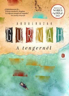 A tengernél - Abdulrazak Gurnah