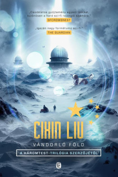 Vándorló Föld - Cixin Liu