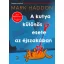 A kutya különös esete az éjszakában (Új kiadás) - Mark Haddon