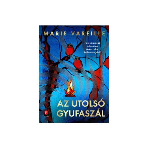 Az utolsó gyufaszál - Marie Vareille