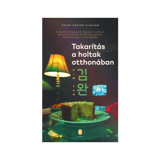 Takarítás a holtak otthonában - Kim Van