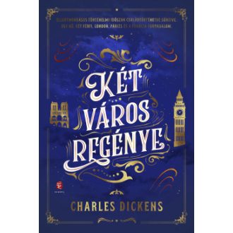 Két város regénye (Új kiadás) - Charles Dickens