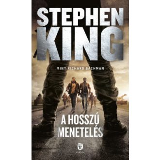 A hosszú menetelés (Új kiadás) - Stephen King