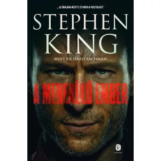 A menekülő ember (Új kiadás) - Stephen King