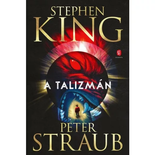 A Talizmán (Új kiadás) - Stephen King, Peter Straub