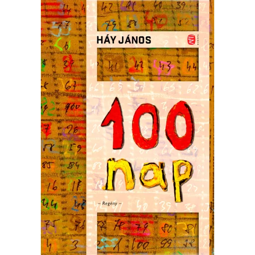 100 nap - Háy János