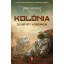 Kolónia - Új sötét középkor - Max Kidruk