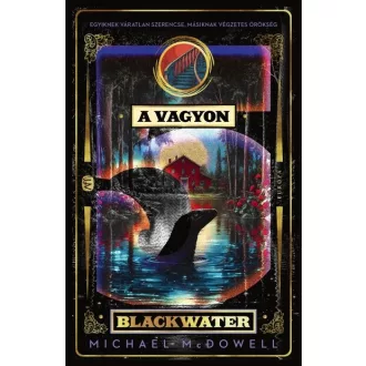 A vagyon - Michael McDowell
