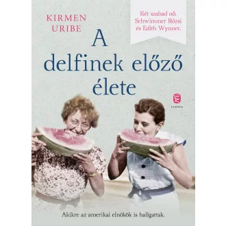 A delfinek előző élete - Uribe Kirmen