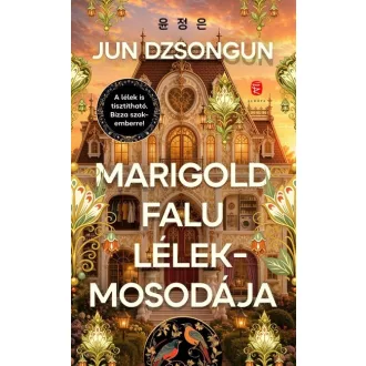 Marigold falu lélekmosodája - Jun Dzsongun