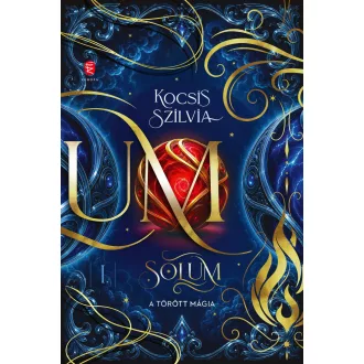 Solum 1. - A törött mágia - Kocsis Szilvia