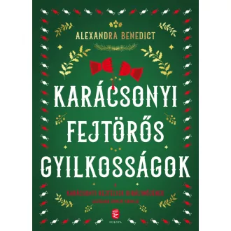 Karácsonyi fejtörős gyilkosságok - Alexandra Benedict
