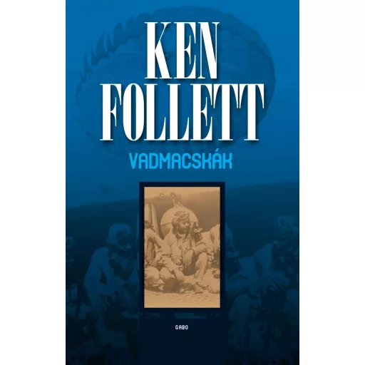 Vadmacskák (Új kiadás) - Ken Follett