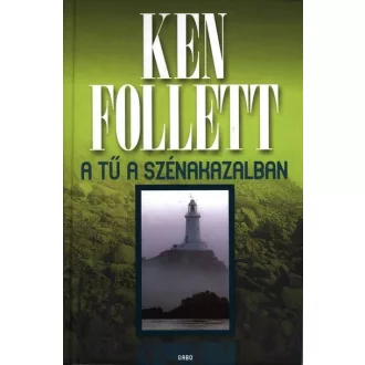 A tű a szénakazalban (Új kiadás) - Ken Follett