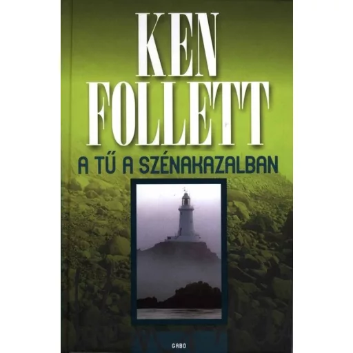 A tű a szénakazalban (Új kiadás) - Ken Follett