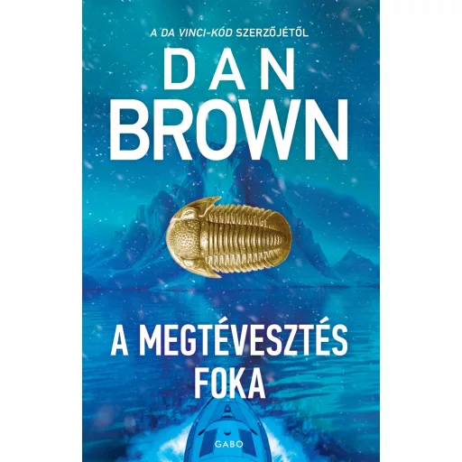 A megtévesztés foka (3. kiadás) - Dan Brown