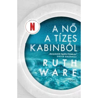 A nő a tízes kabinból (Új kiadás) - Ruth Ware