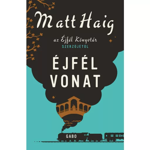 Éjfél Vonat - Matt Haig