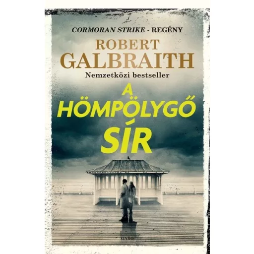 A hömpölygő sír - Robert Galbraith (J. K. Rowling)