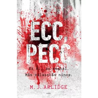 Ecc, pecc (Új kiadás) - M. J. Arlidge